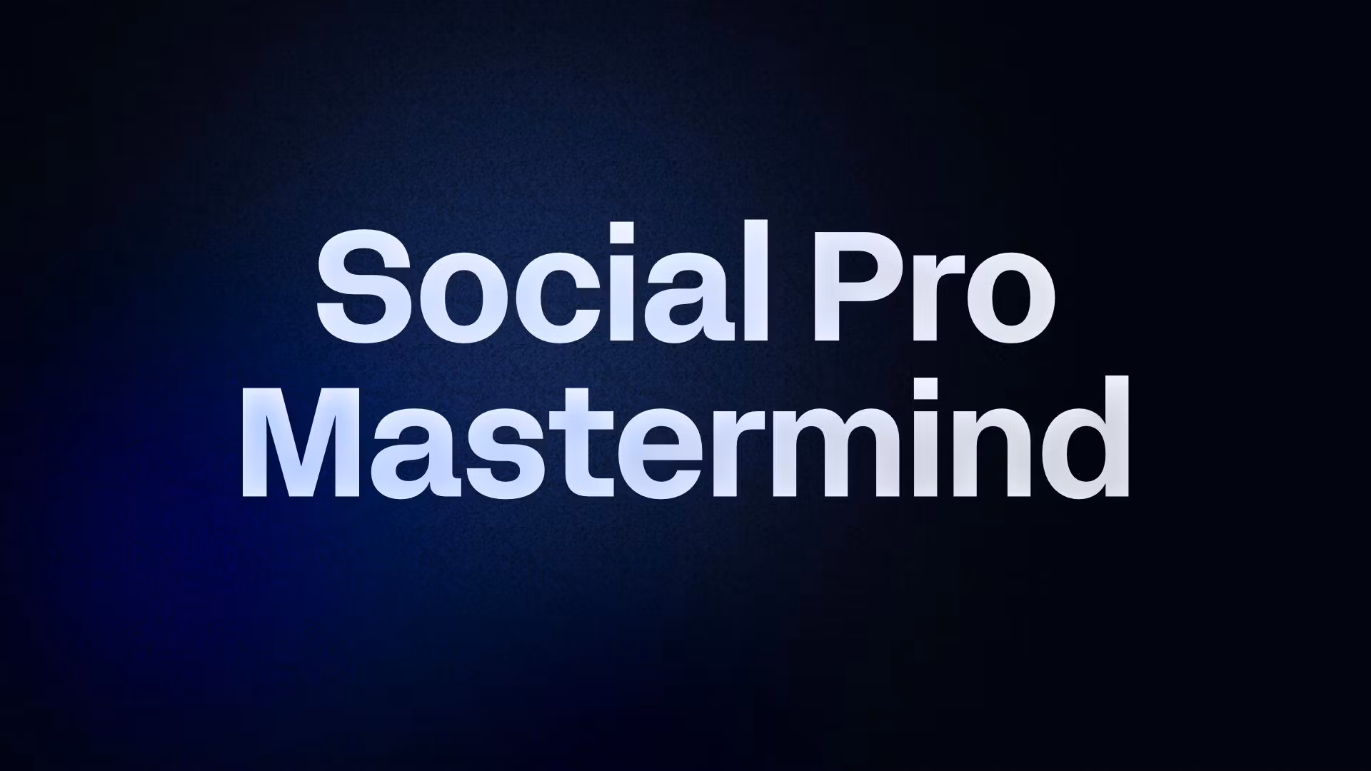Social Pro Mastermind