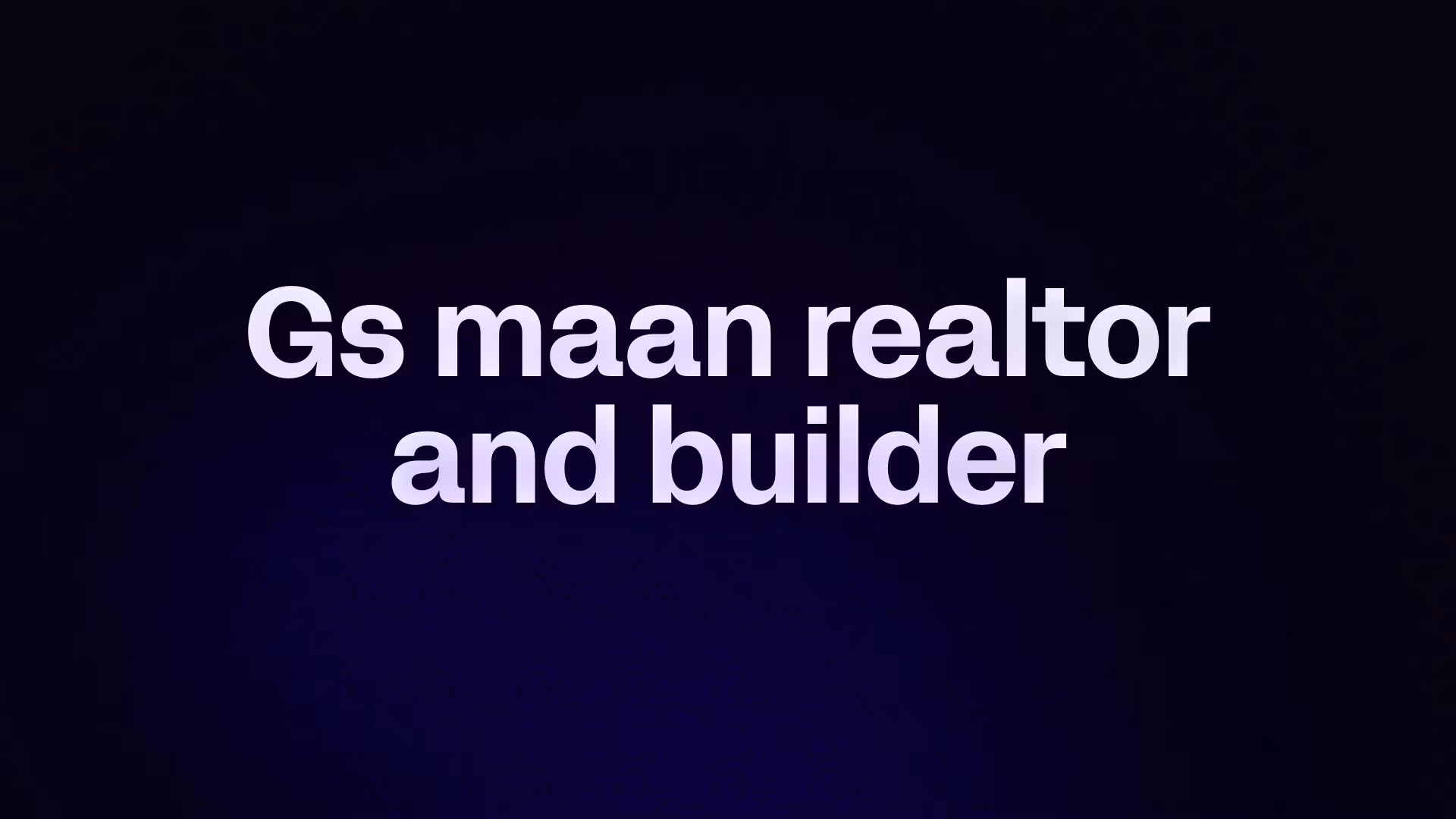 Gs maan realtor and builder