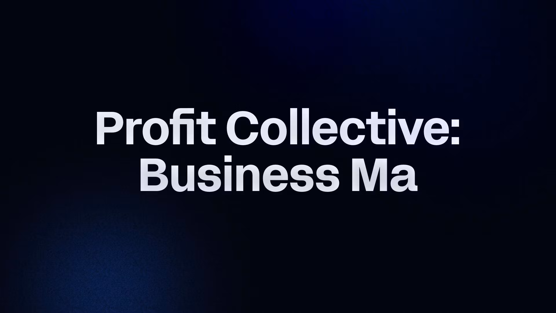 Profit Collective: Business Ma