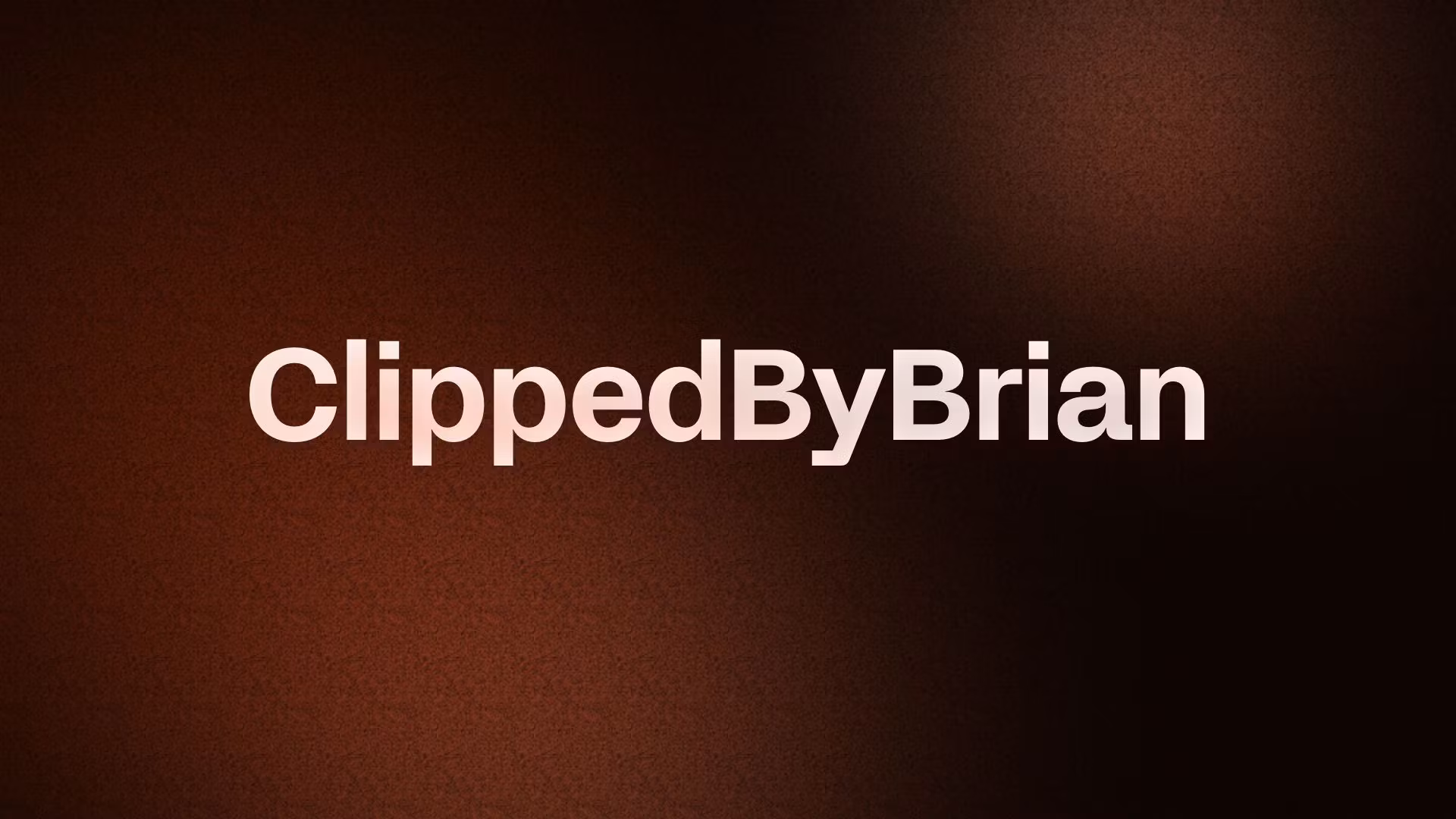 ClippedByBrian