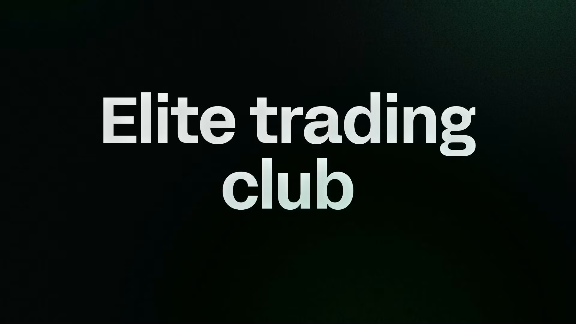 Elite trading club