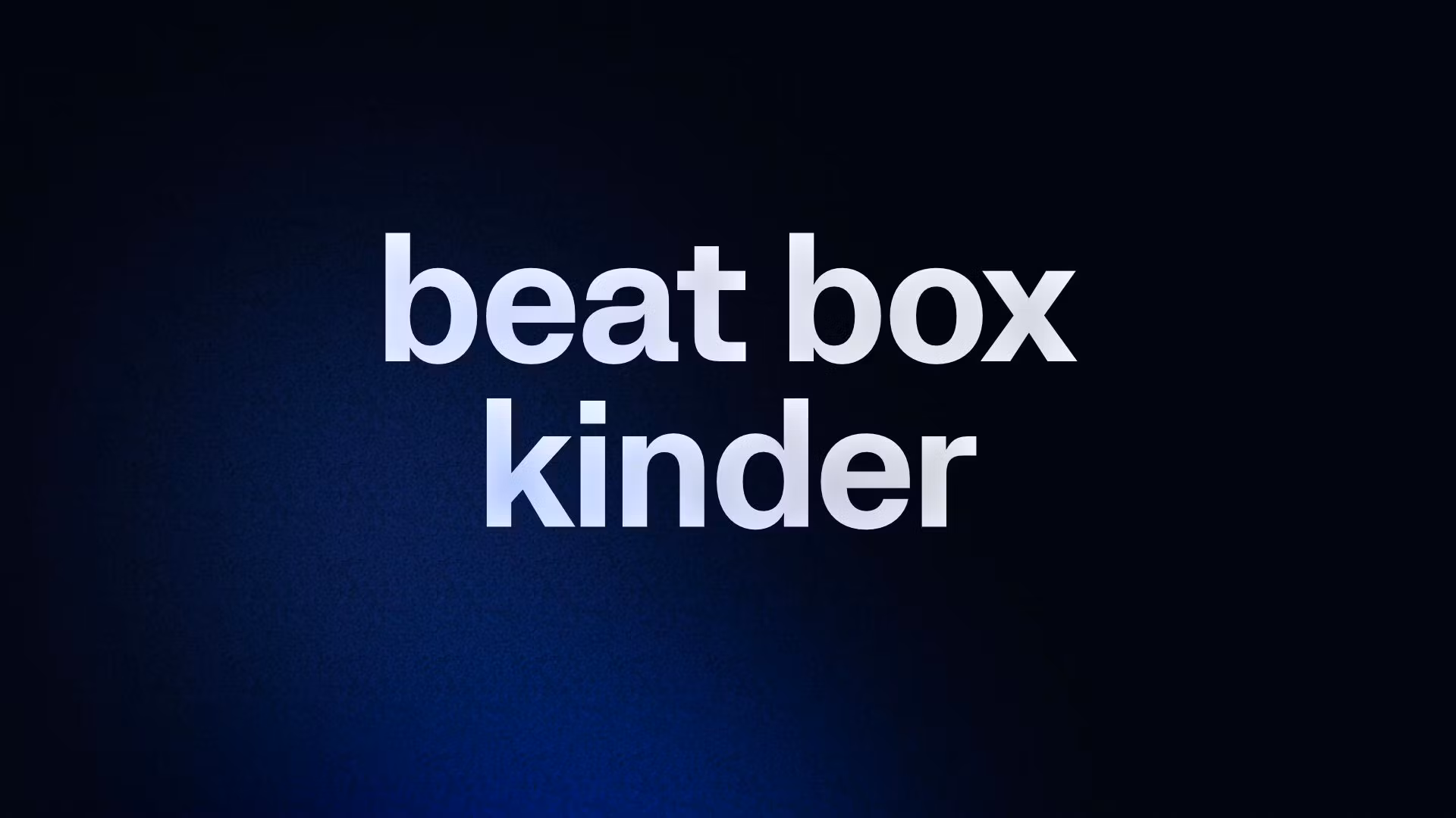 beat box kinder