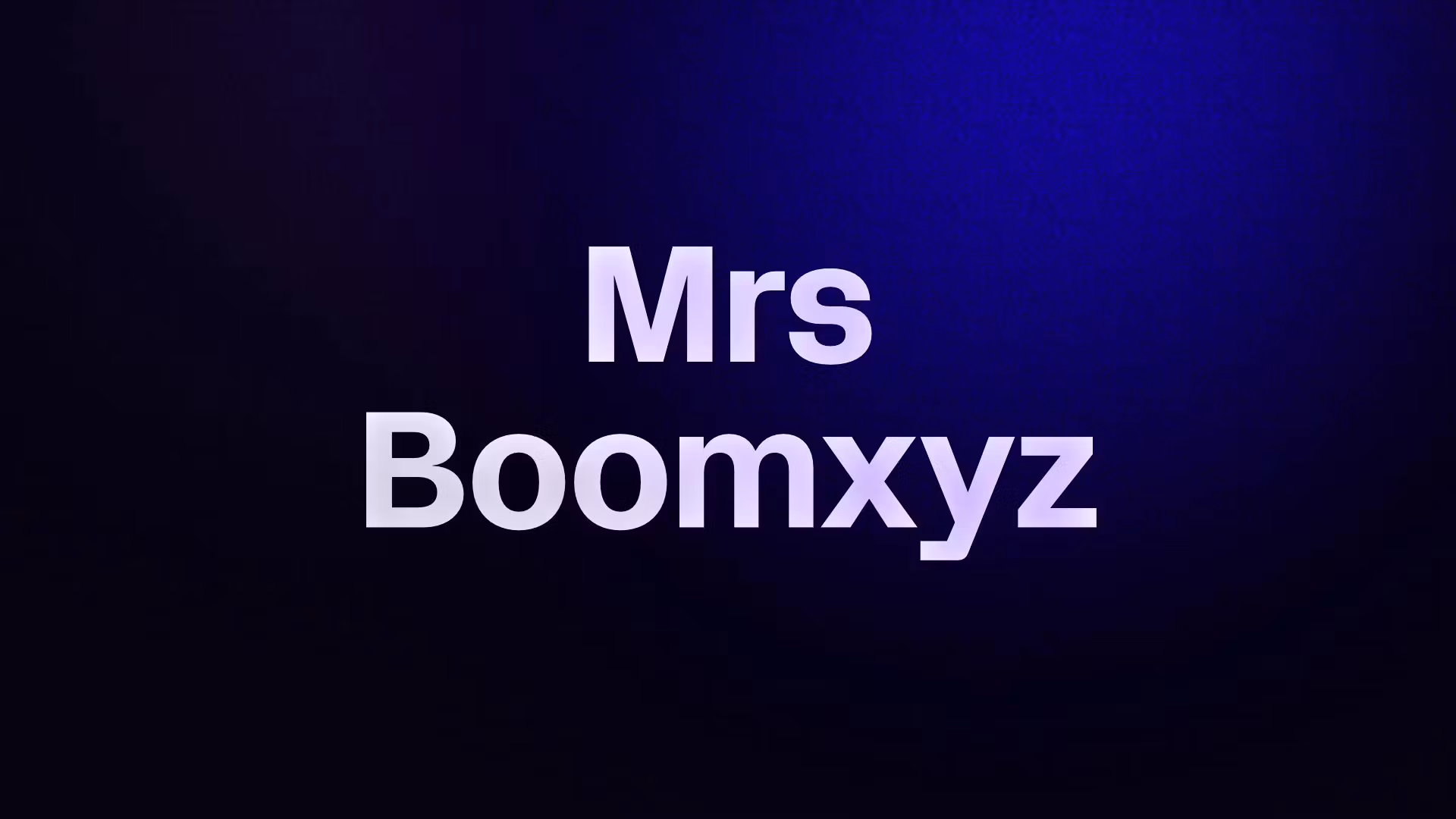 Mrs Boomxyz