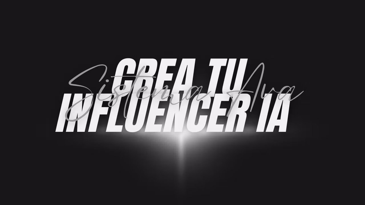 CREA TU INFLUENCER IA