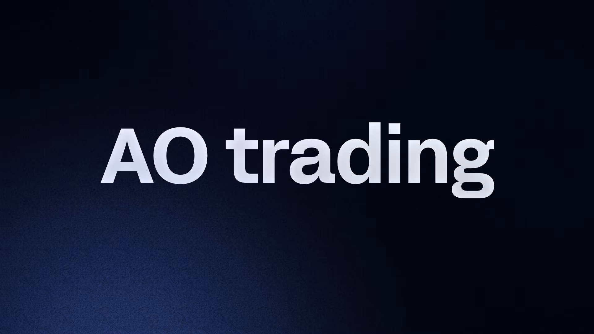 AO trading