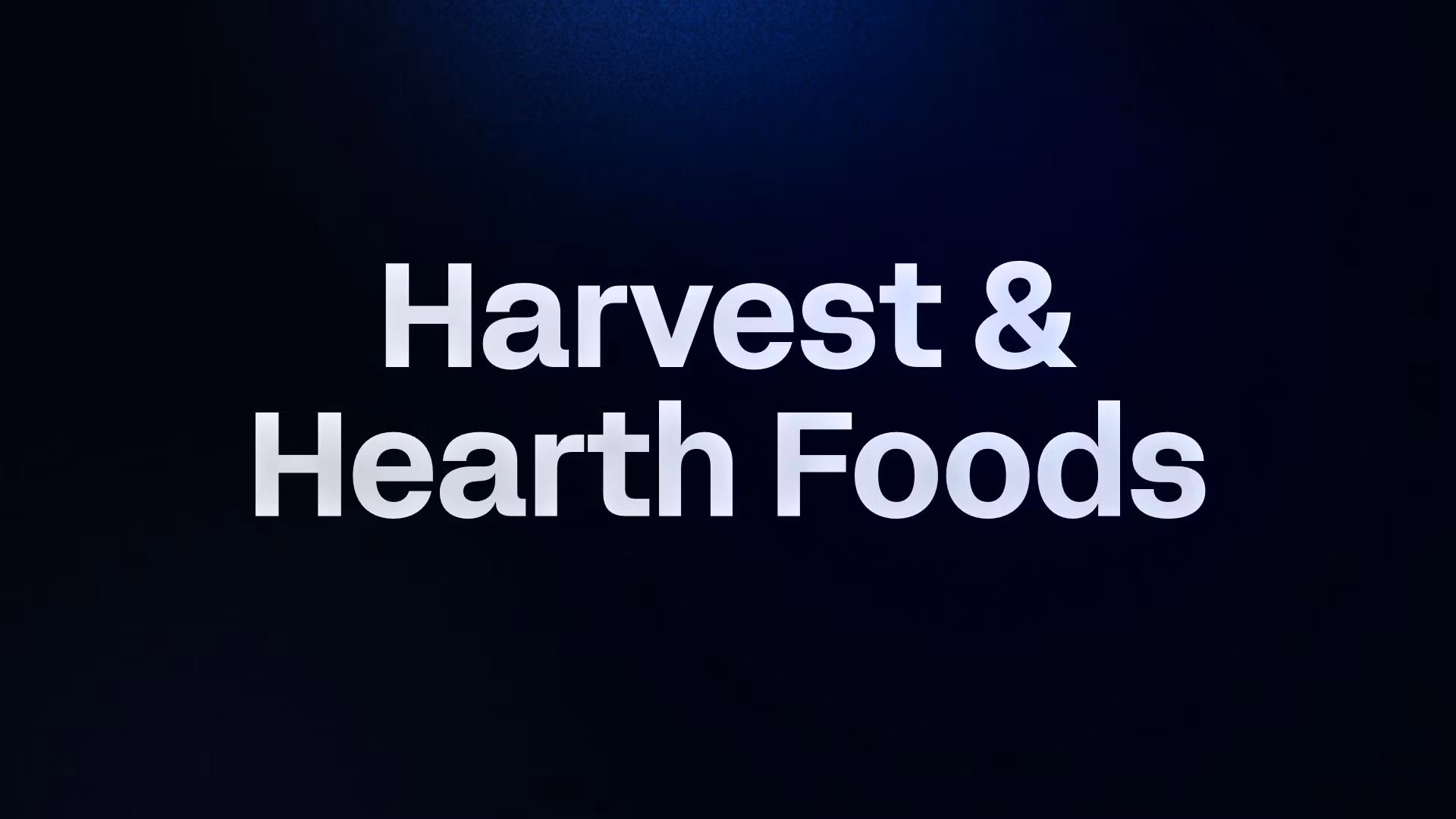 Harvest & Hearth Foods