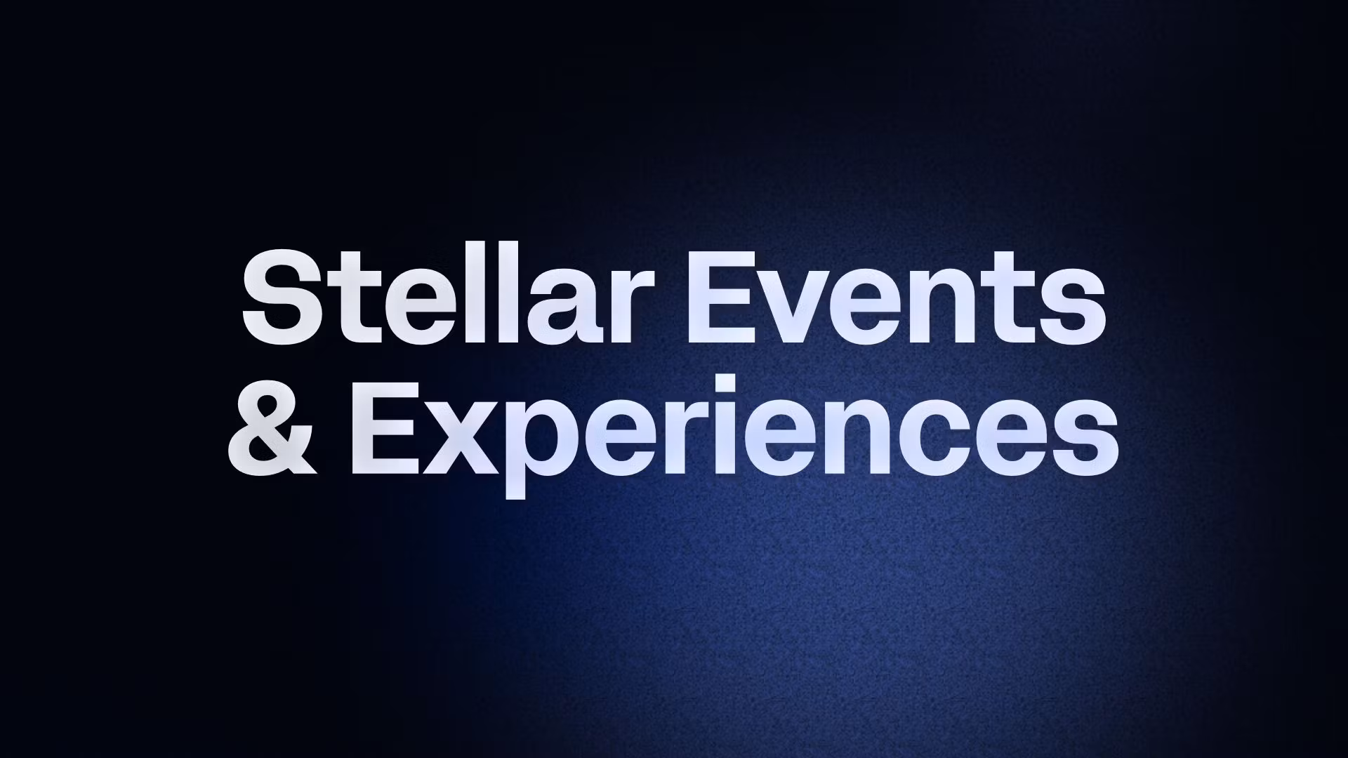 Stellar Events & Experiences