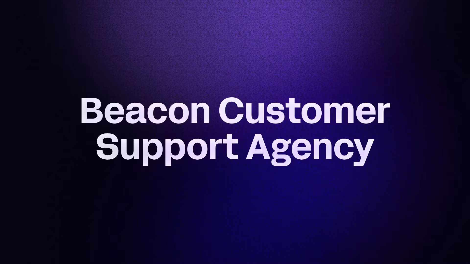 Beacon Customer Support Agency