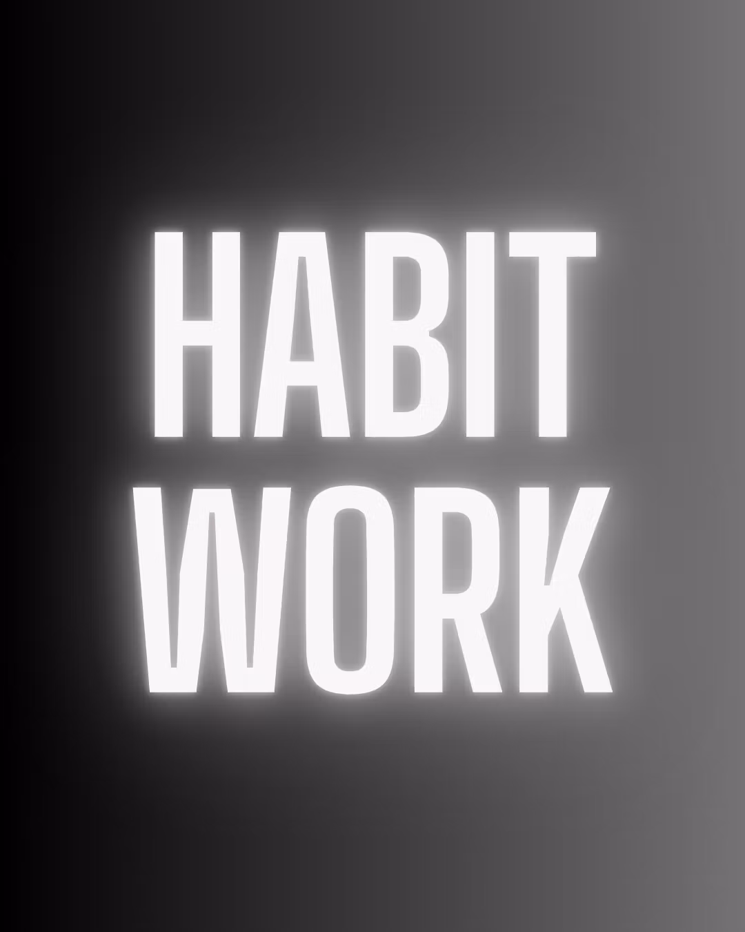 Habit Work