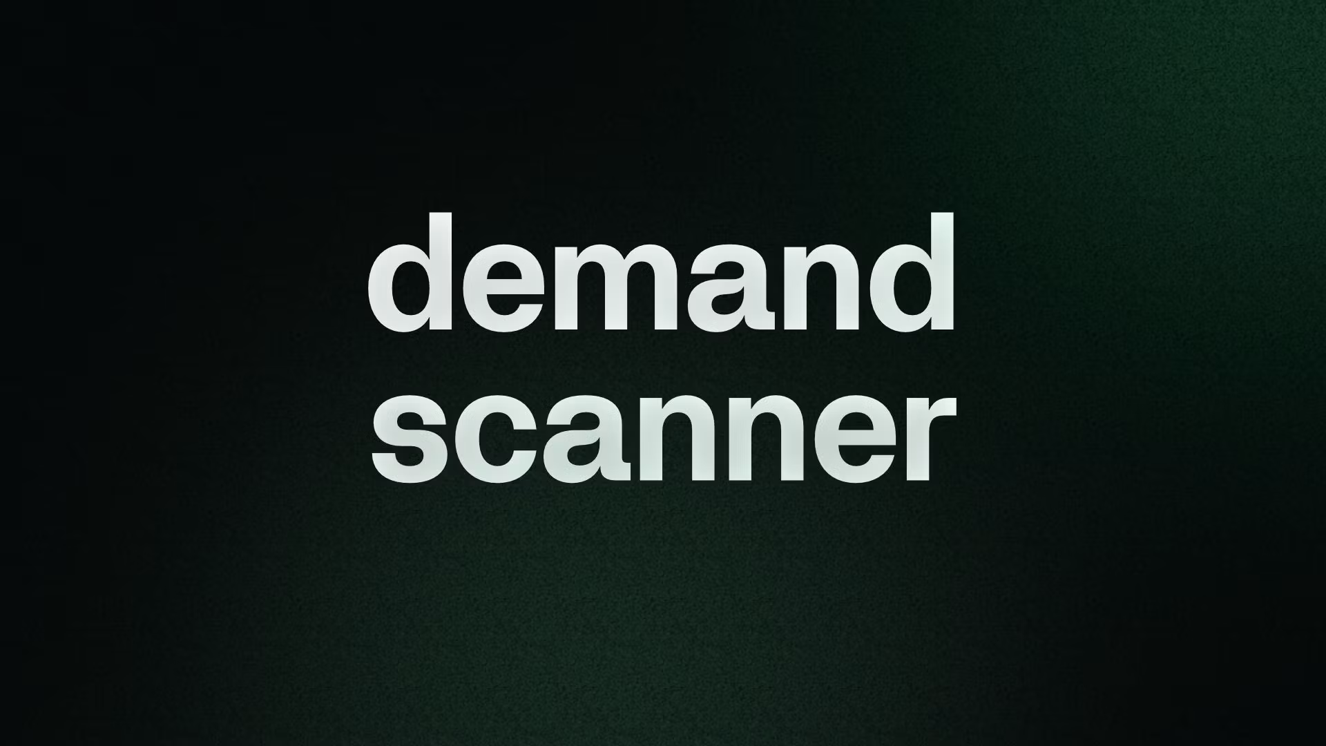 demand scanner