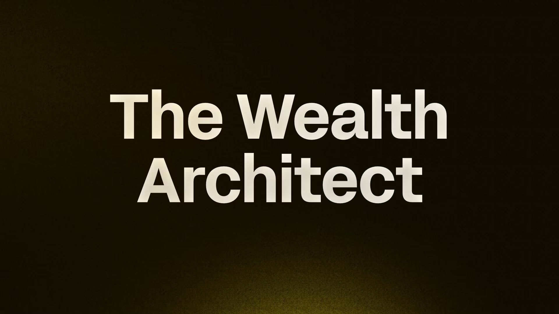 The Wealth Architect 