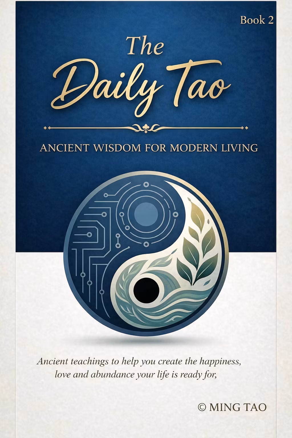 The Tao-Ancient Wisdom for Modern Living