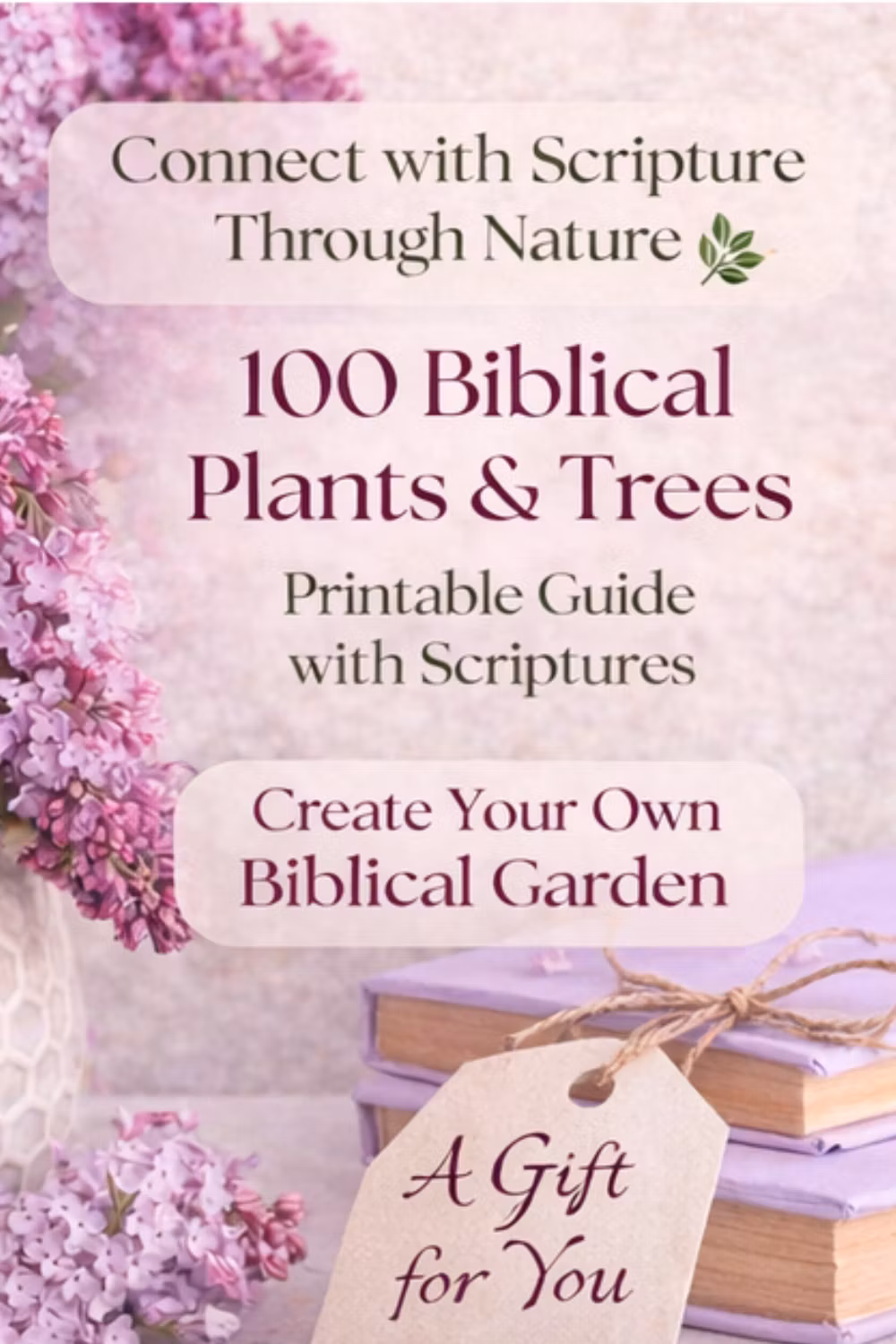 100 Biblical Plants & Trees Alphabetical List and Scripture References