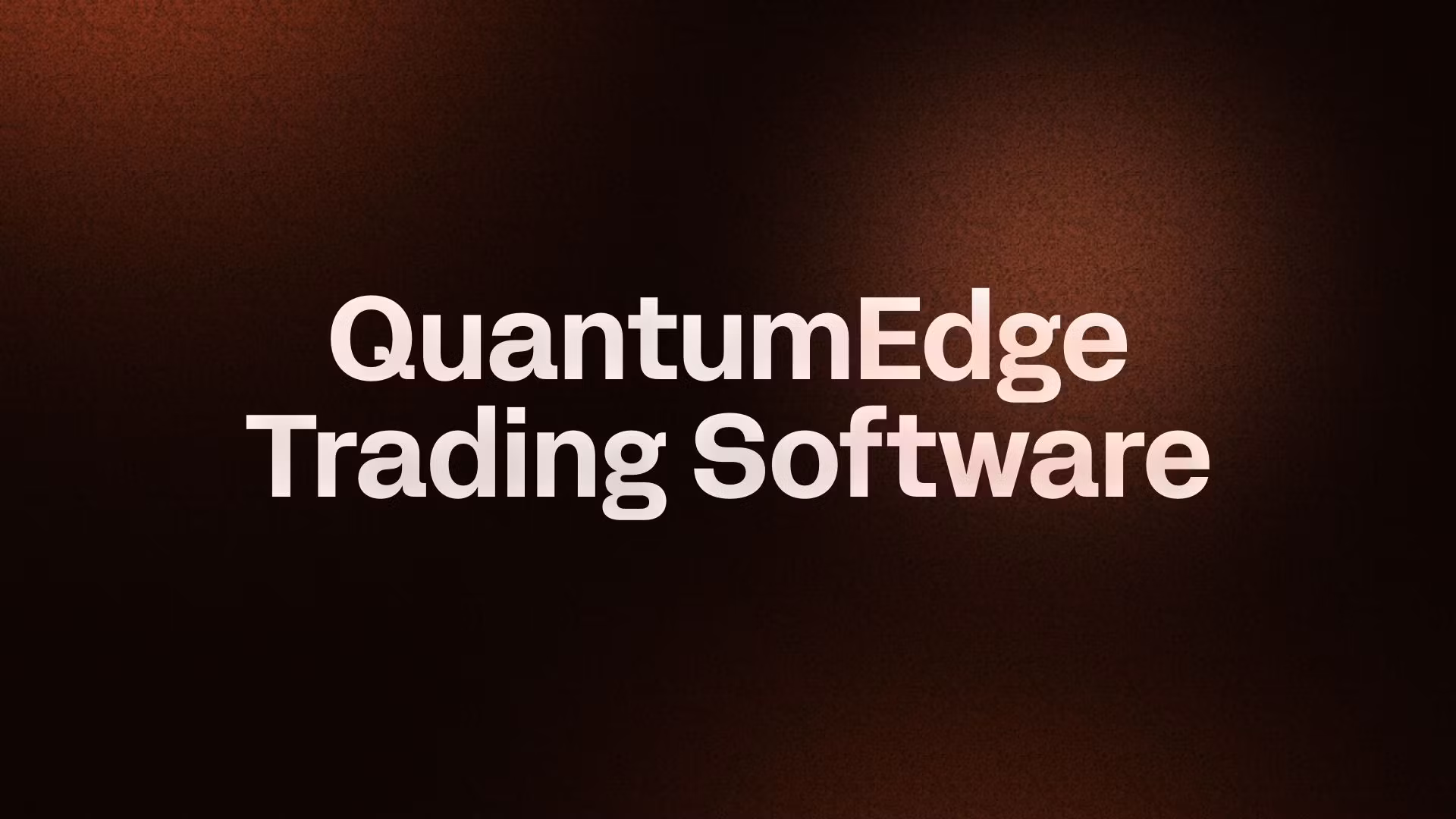 QuantumEdge Trading Software