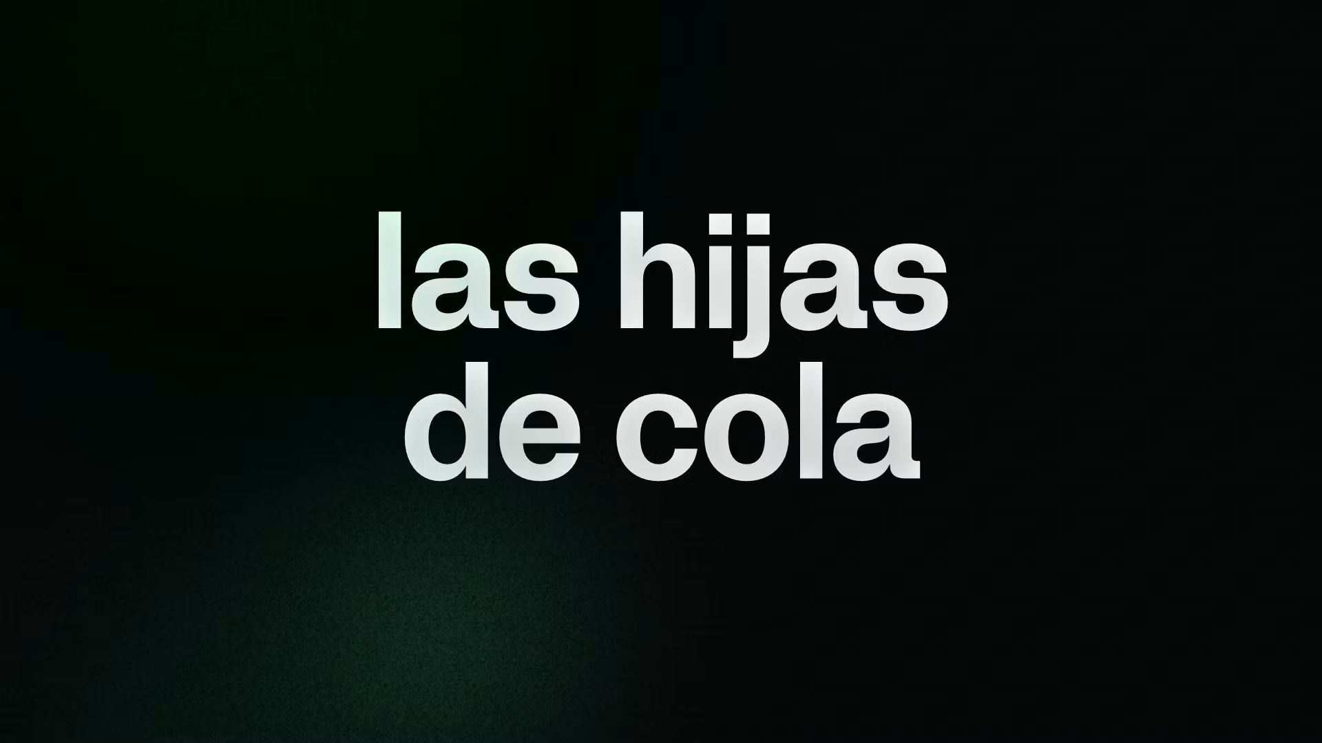 las hijas de cola 