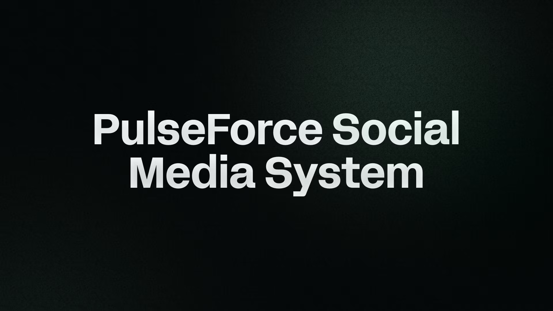 PulseForce Social Media System