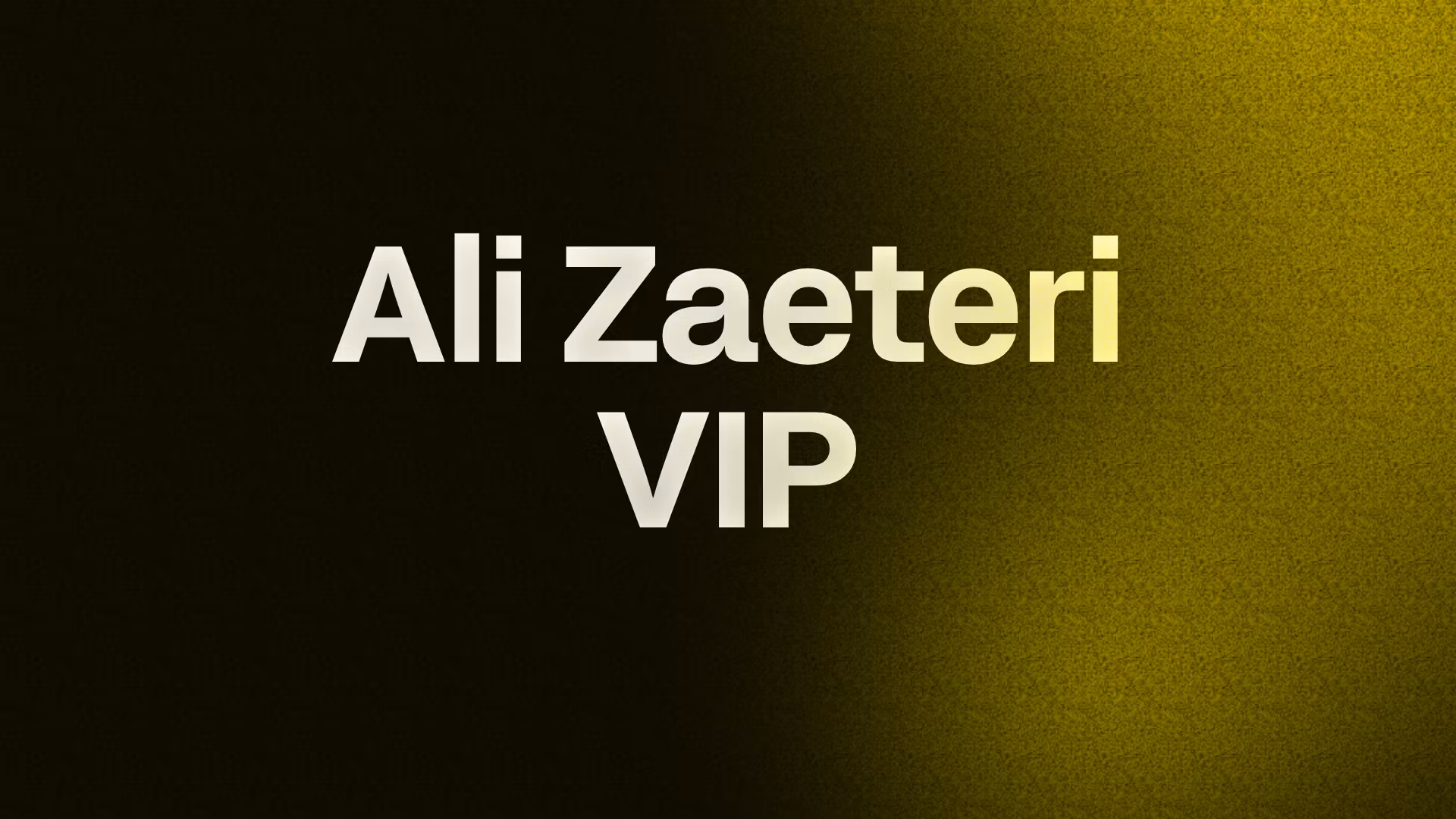 Ali Zaeteri VIP