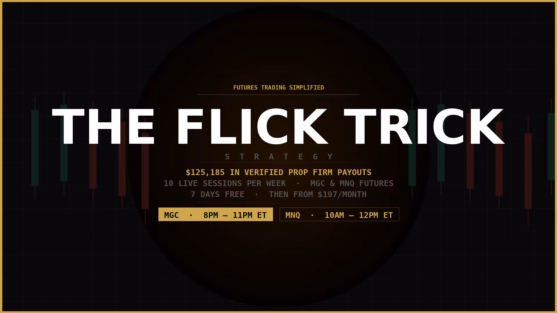 Founding Member - The Flick Trick Strategy
