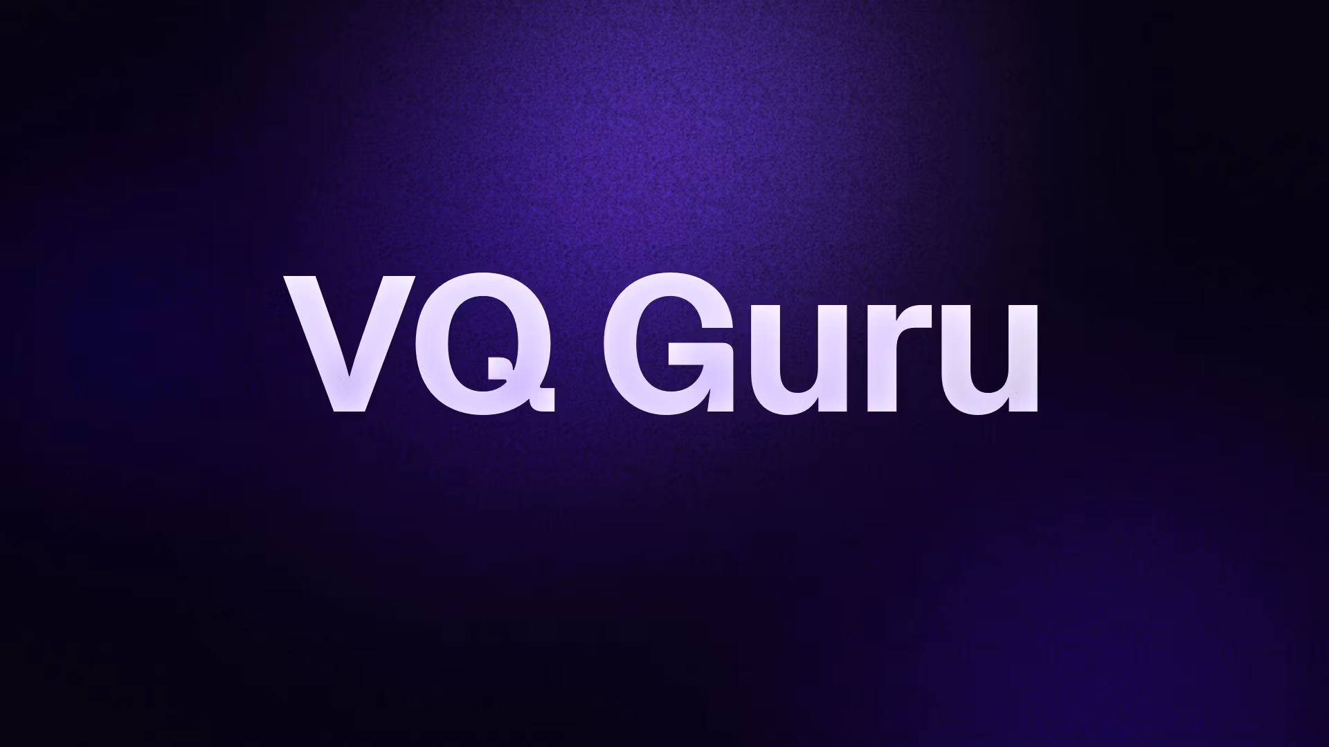 VQ Guru
