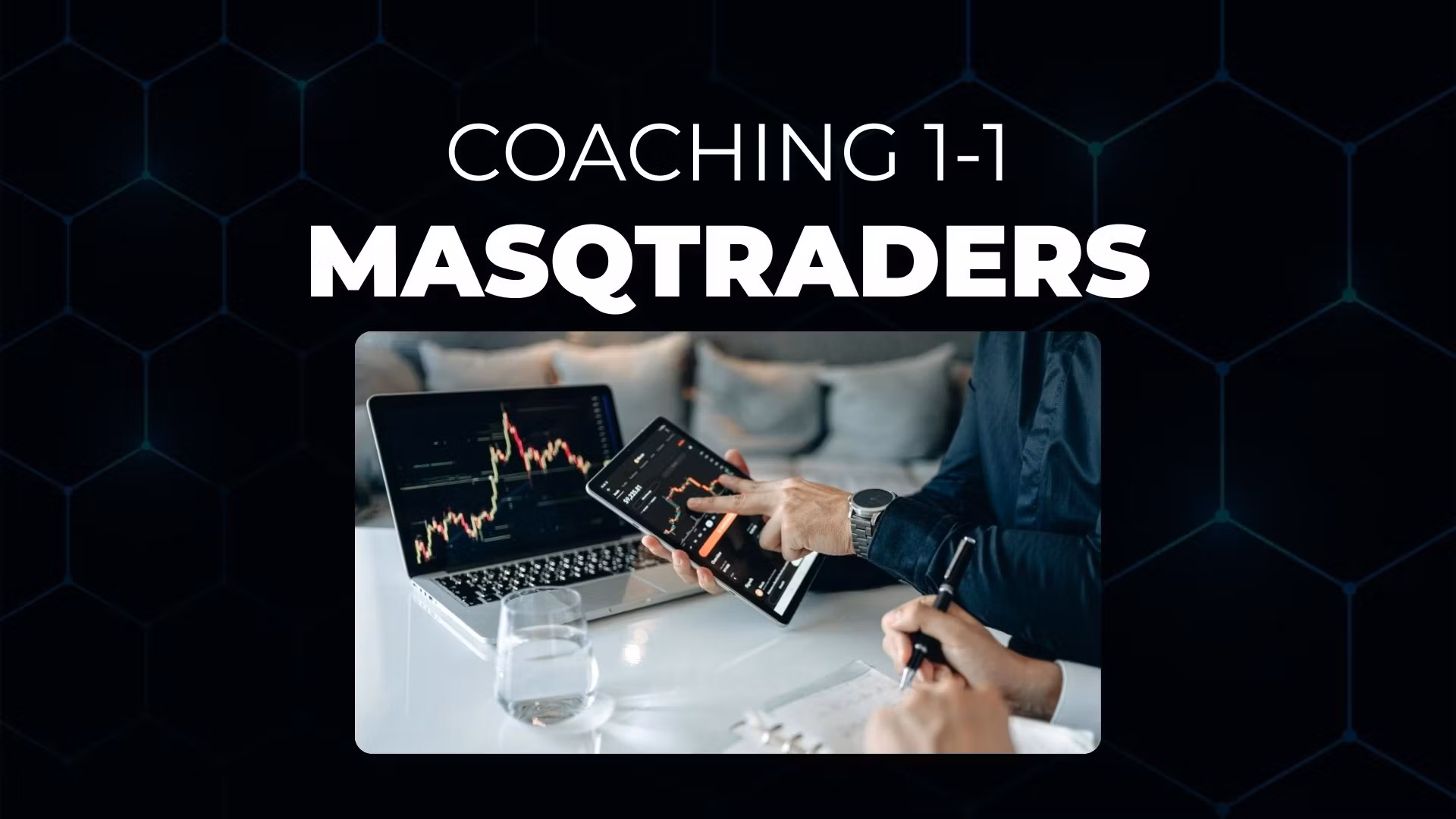 Coaching 1-1 MASQTRADERS