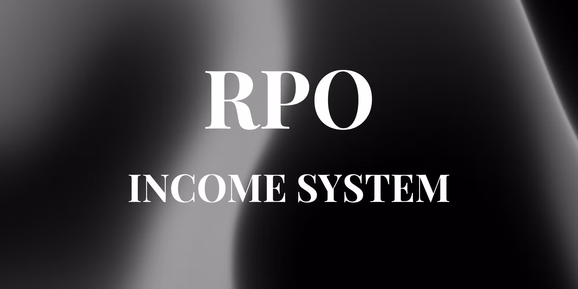 RPO Income System