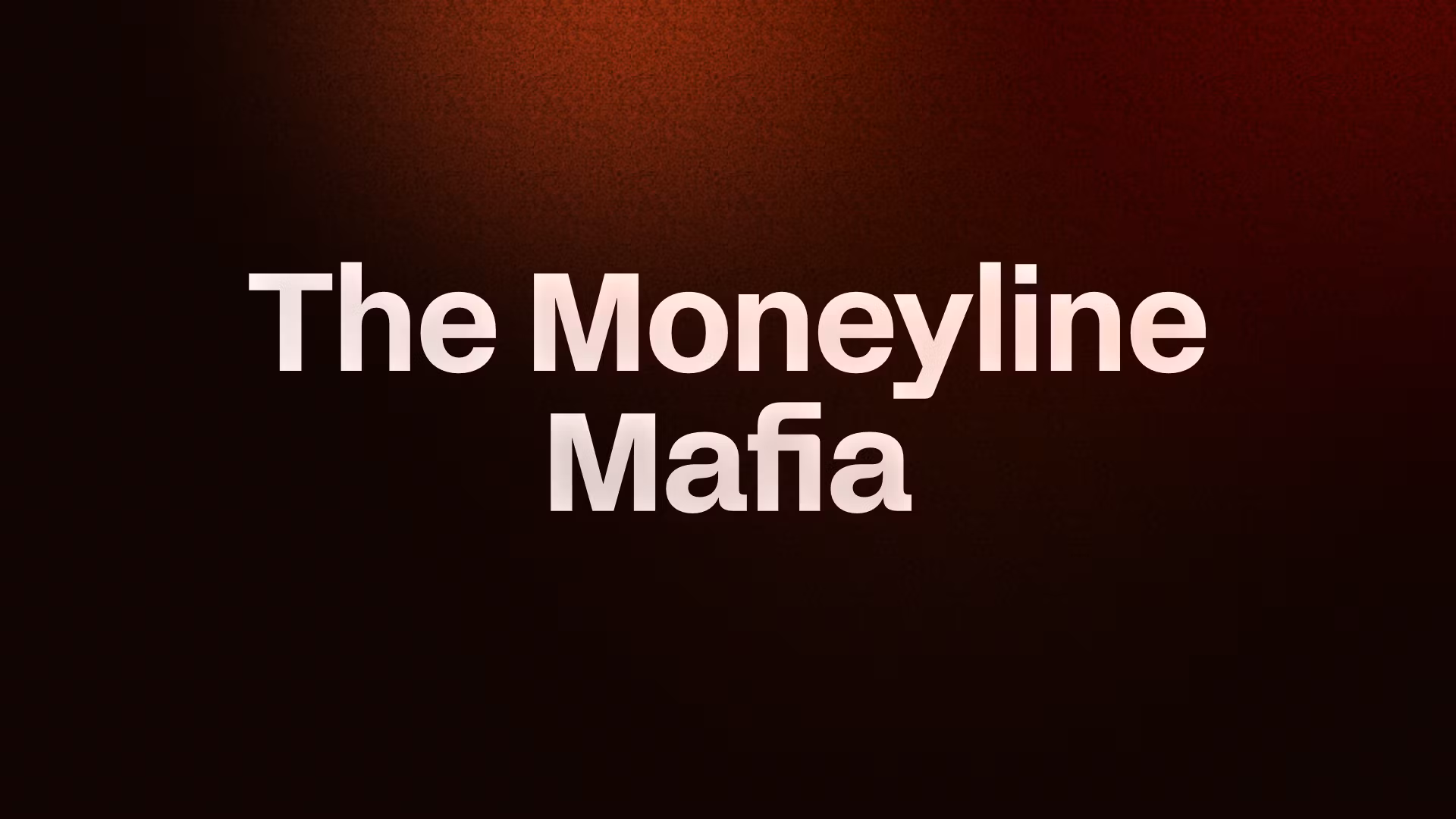 The Moneyline Mafia