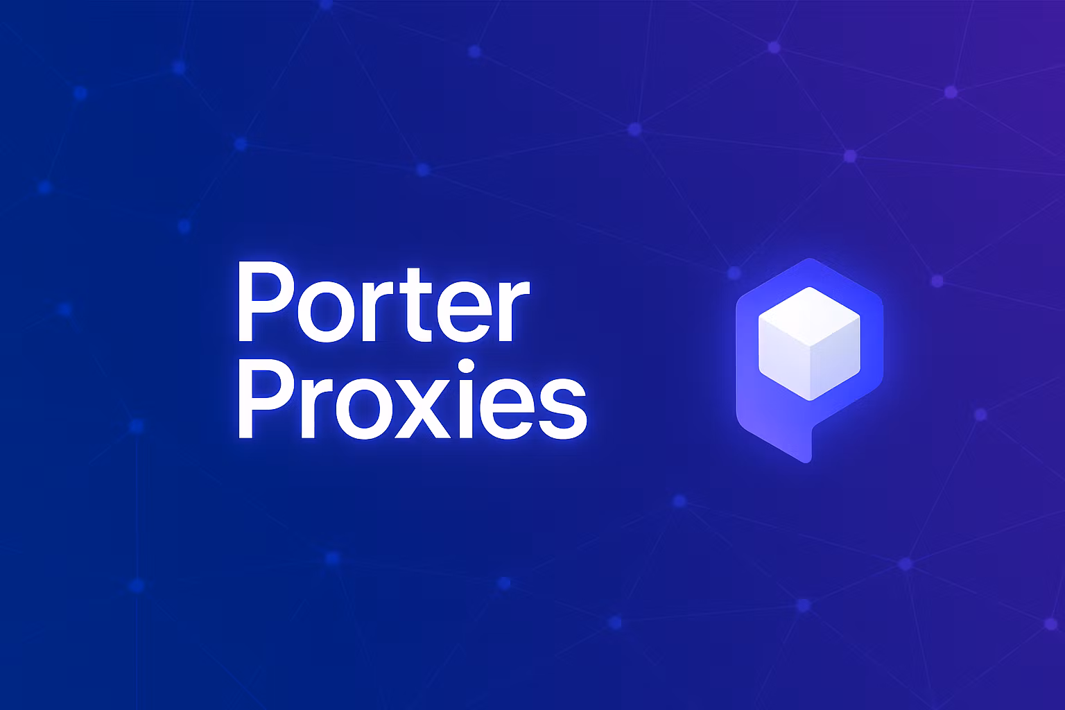 Porter Proxies
