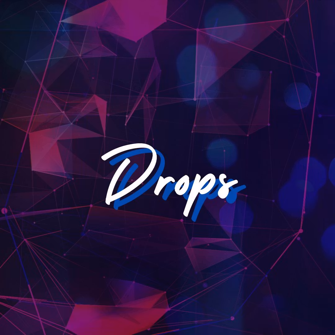 DROPS