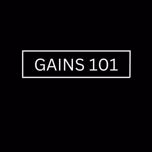 Gains 101