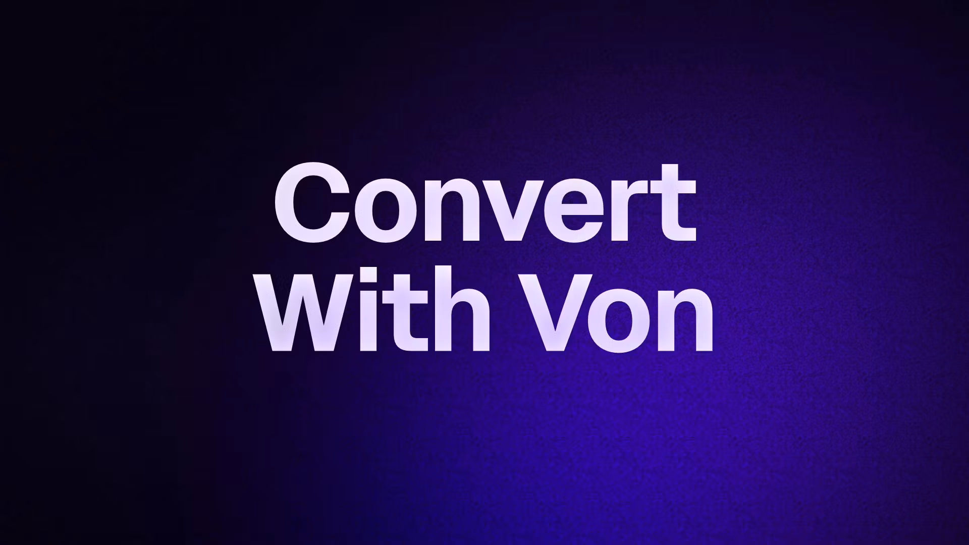 Convert With Von 