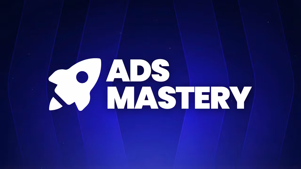 Ads Mastery