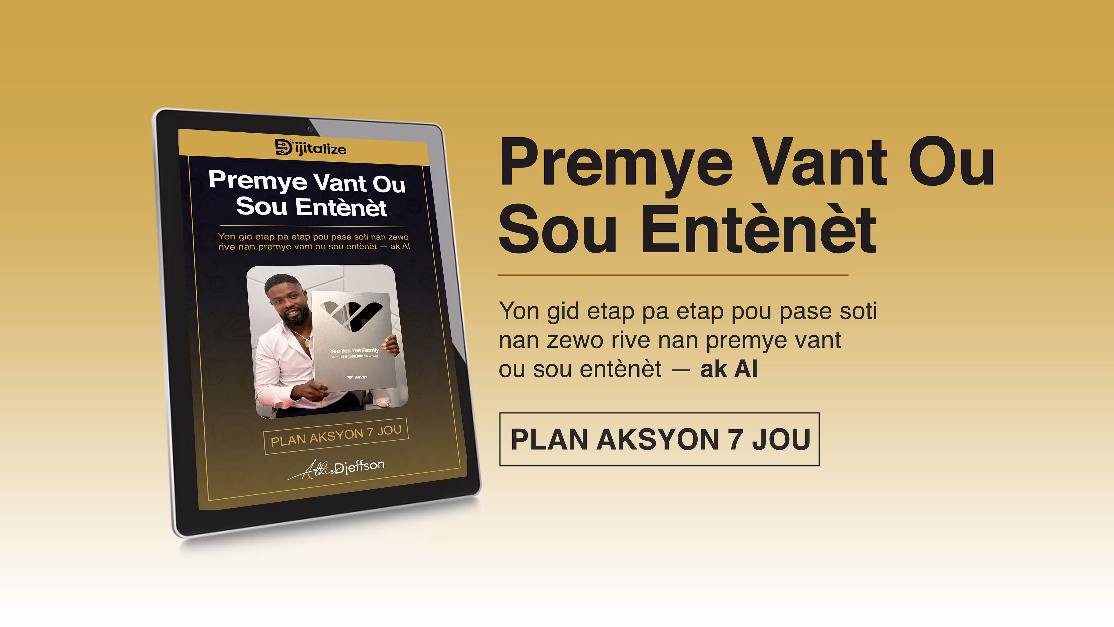 Premye Vant Ou Sou Entènèt — 7 Jou