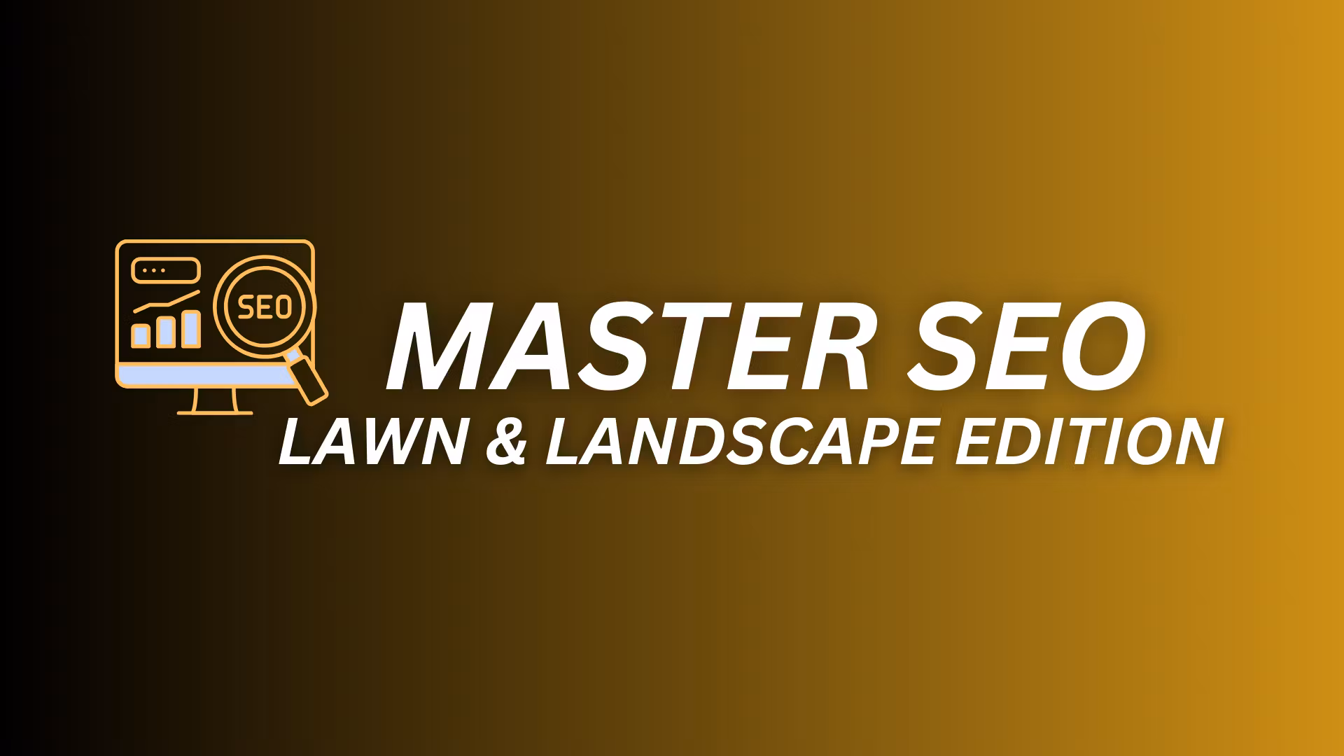 Lawn & Landscaping SEO Blueprint