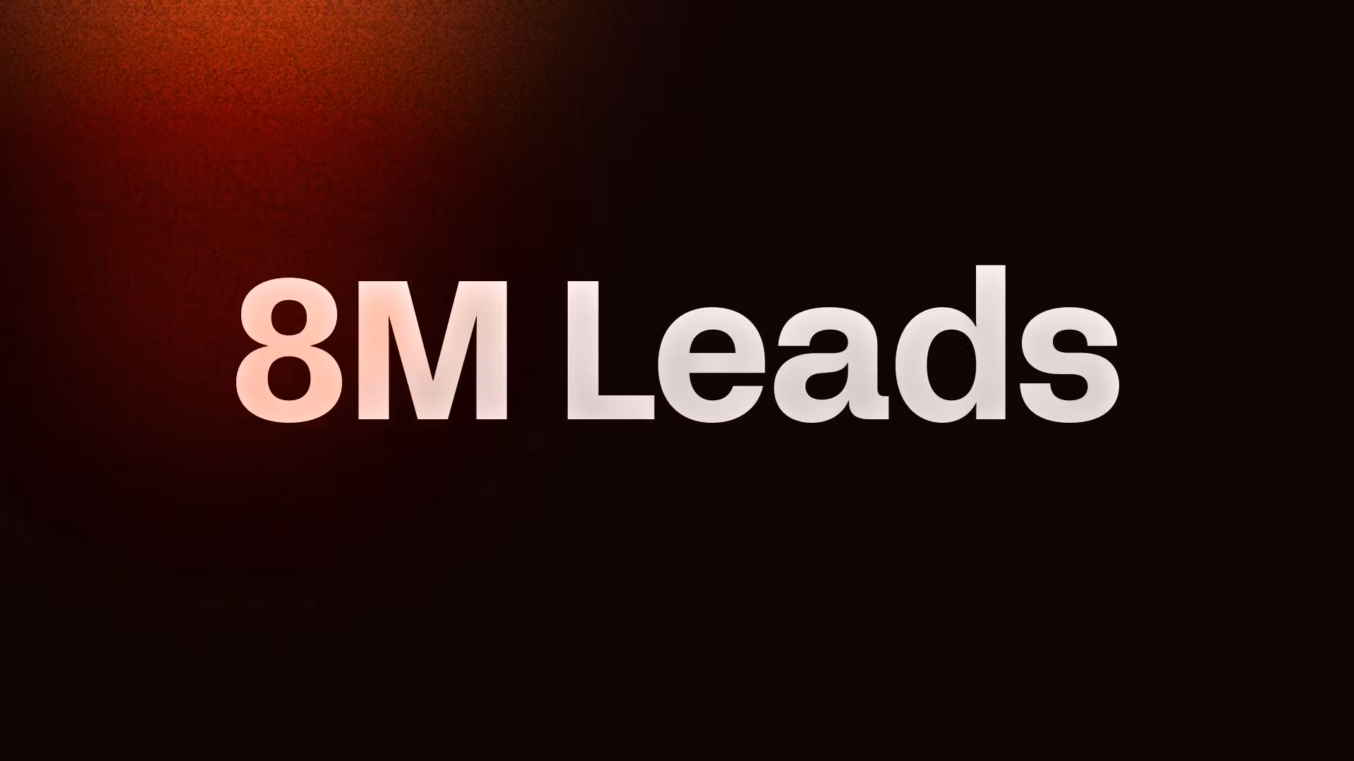 8M Leads