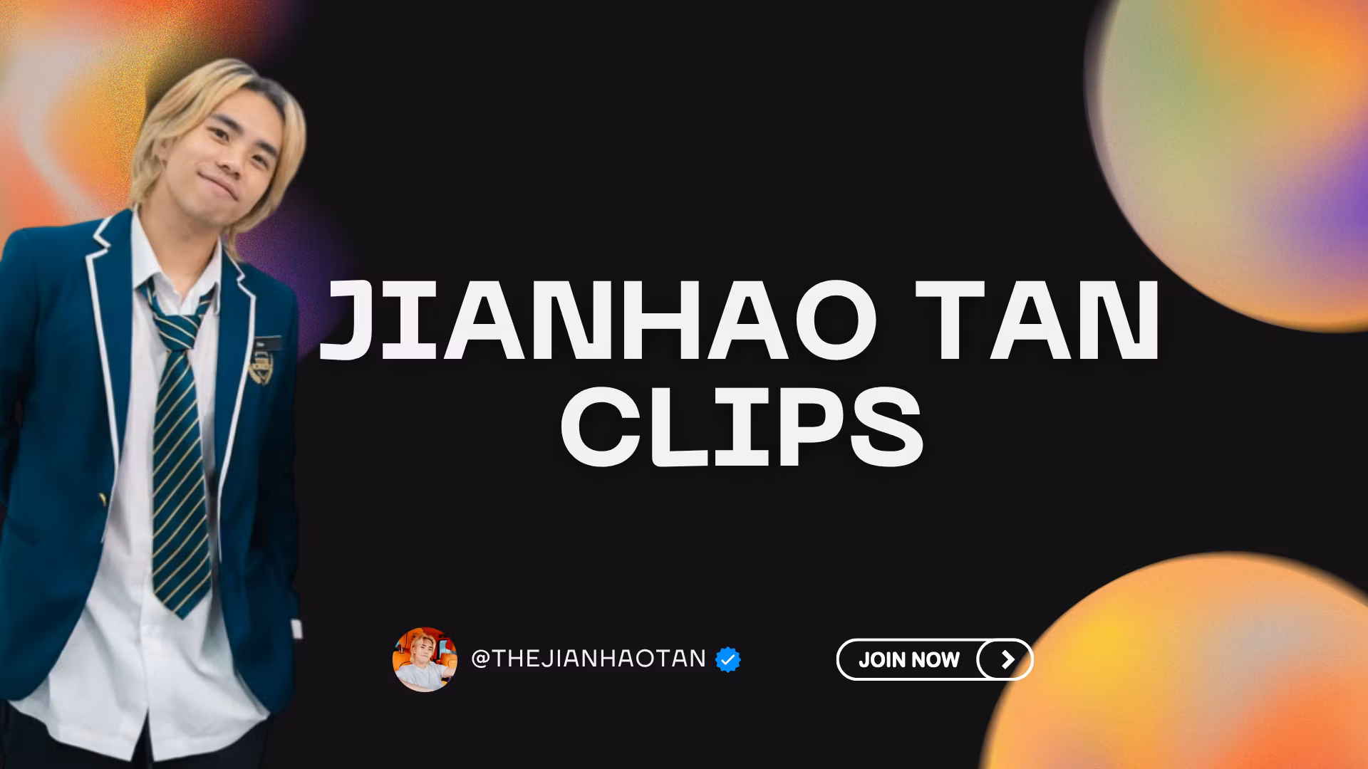 JianHao Tan Clips
