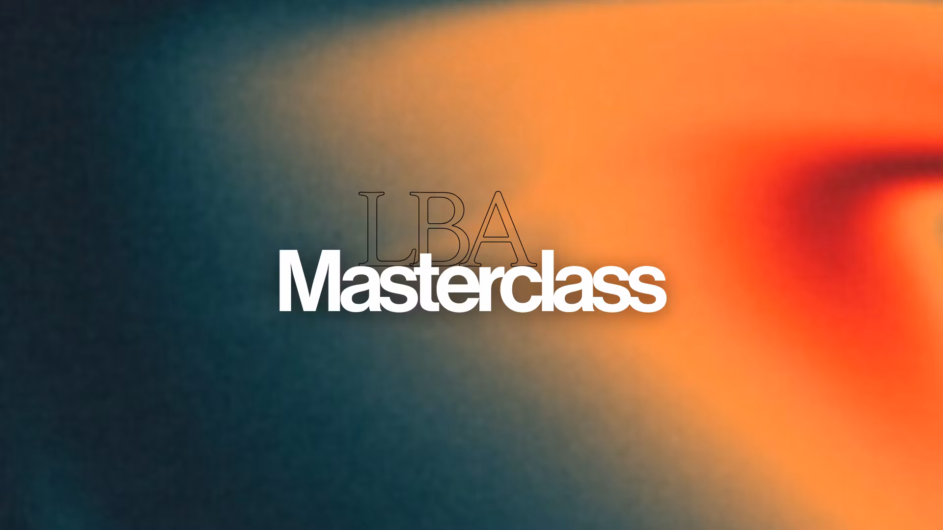 LBA Masterclass