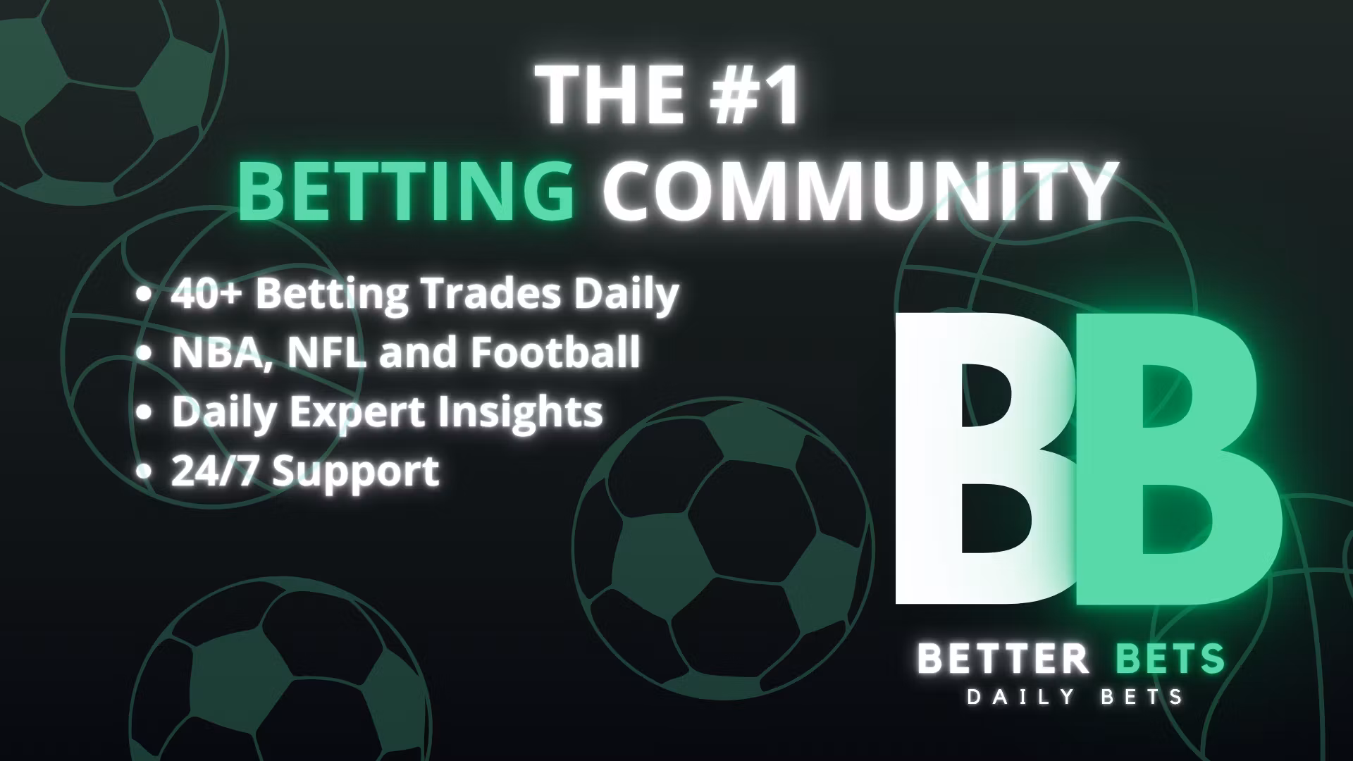 BetterBets 40+DAILY BETS