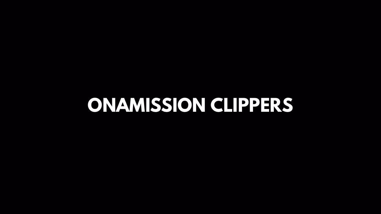 Onamission Clippers