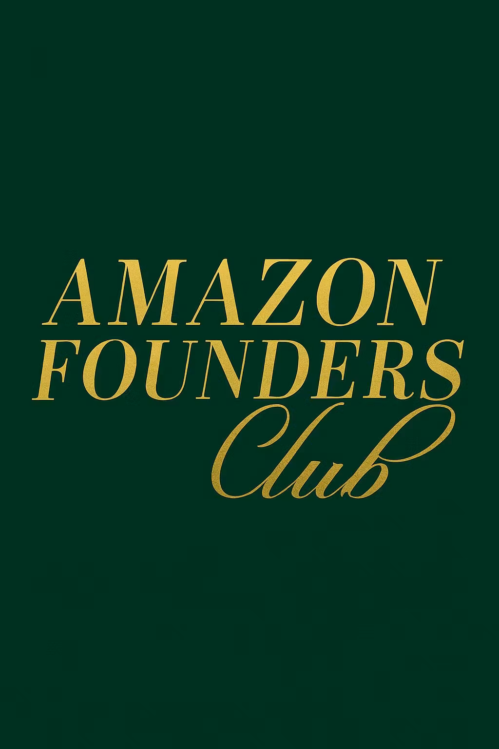 Amazon Founders Club