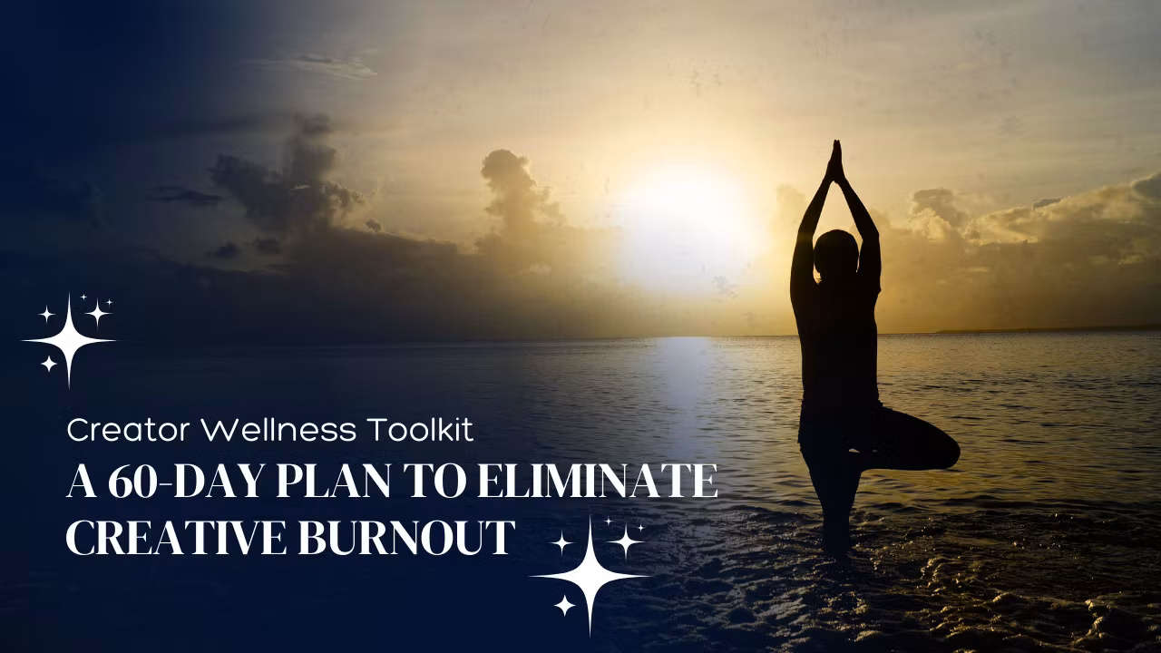 Creator's Wellness Toolkit