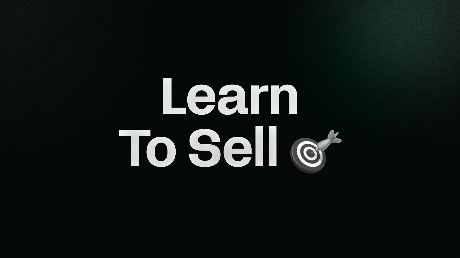 Learn To Sell 🎯