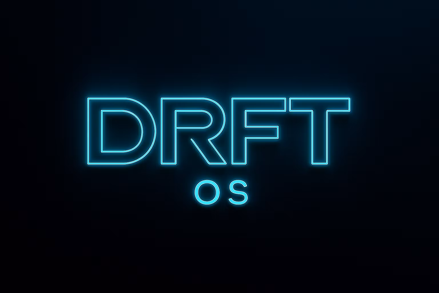 Drft OS