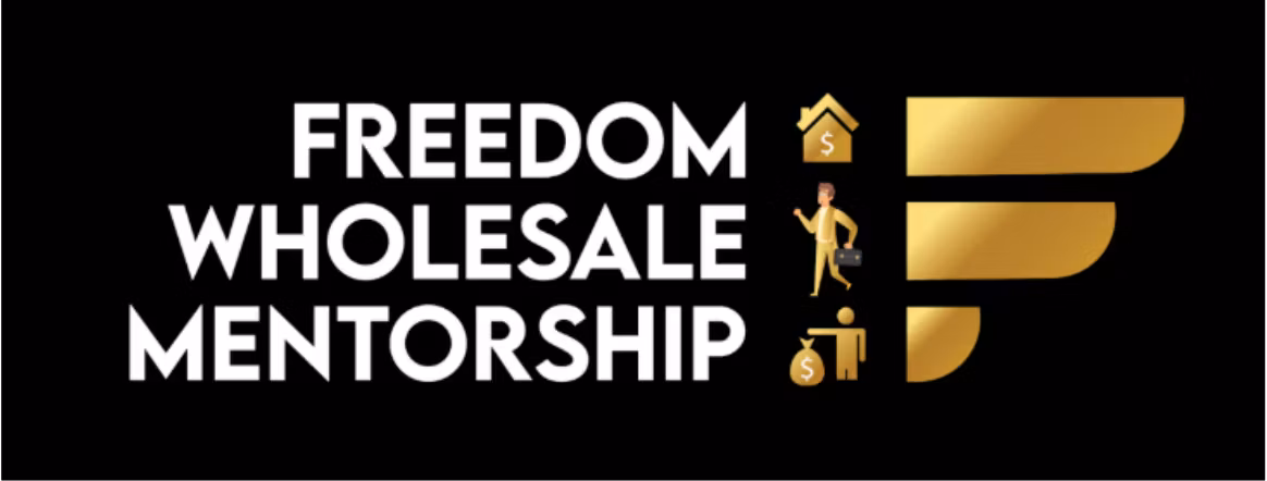Freedom Wholesale Mentorship