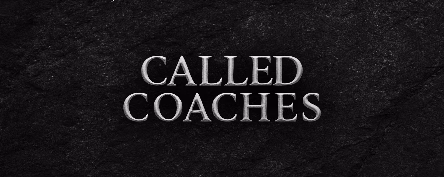 THE CALLED COACHES