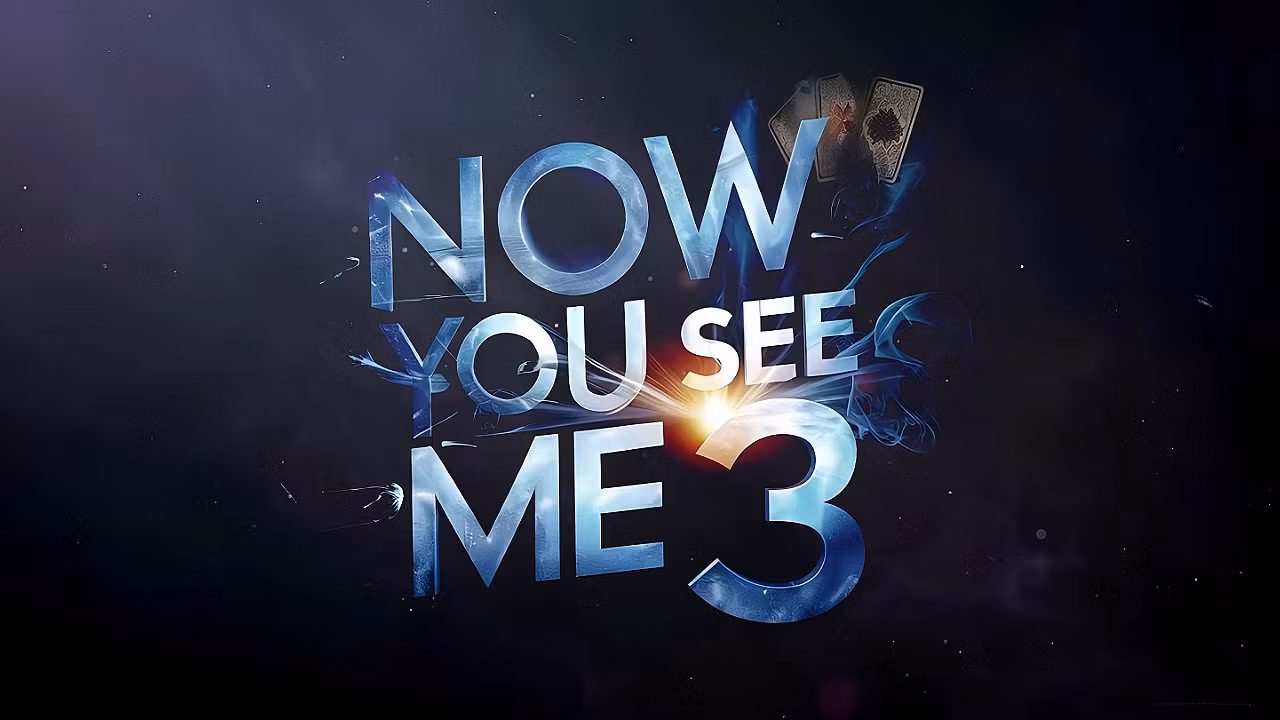 Now You See Me 3