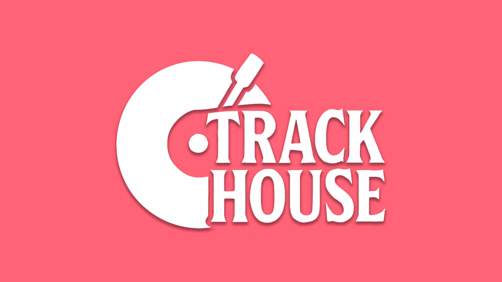 Track House