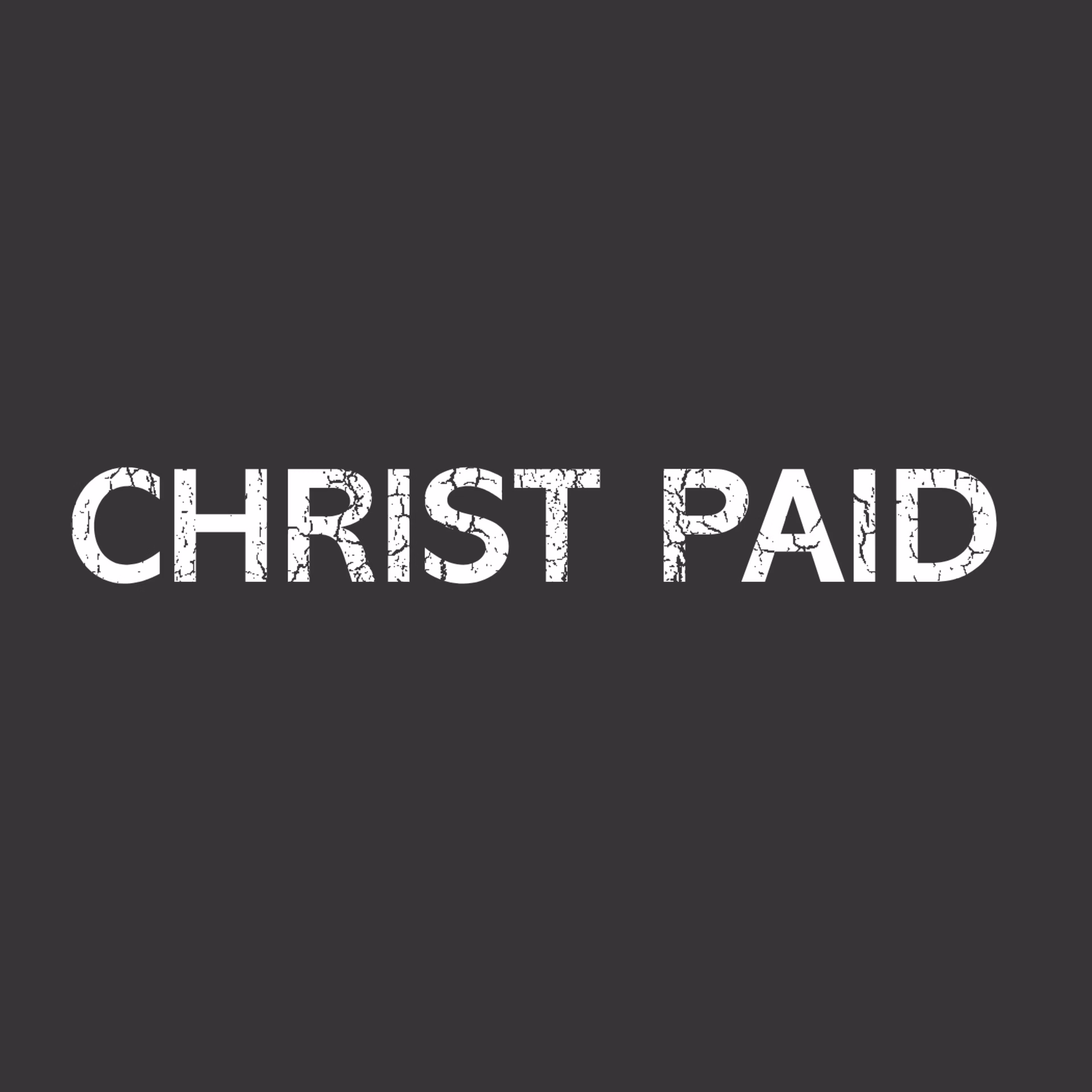Christ Paid Discipleship 