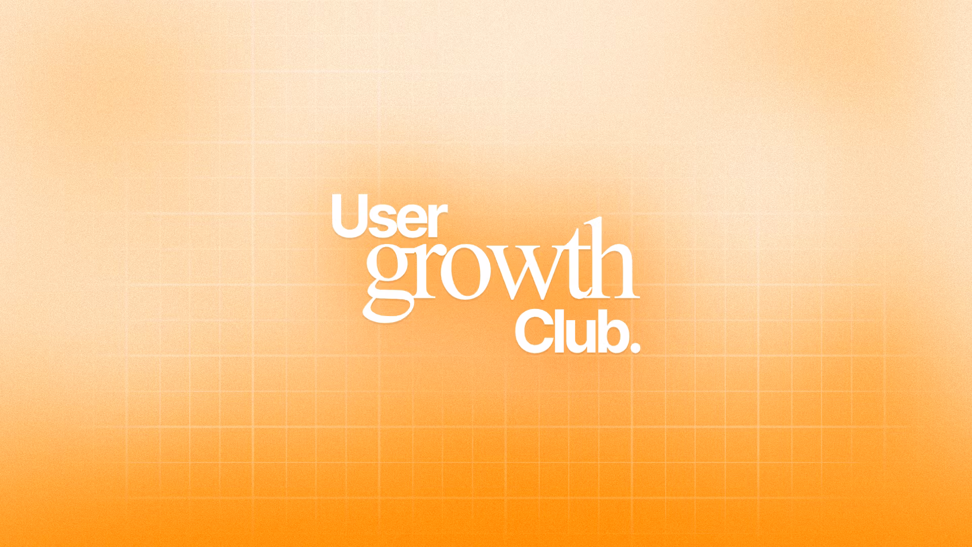 User Growth Club