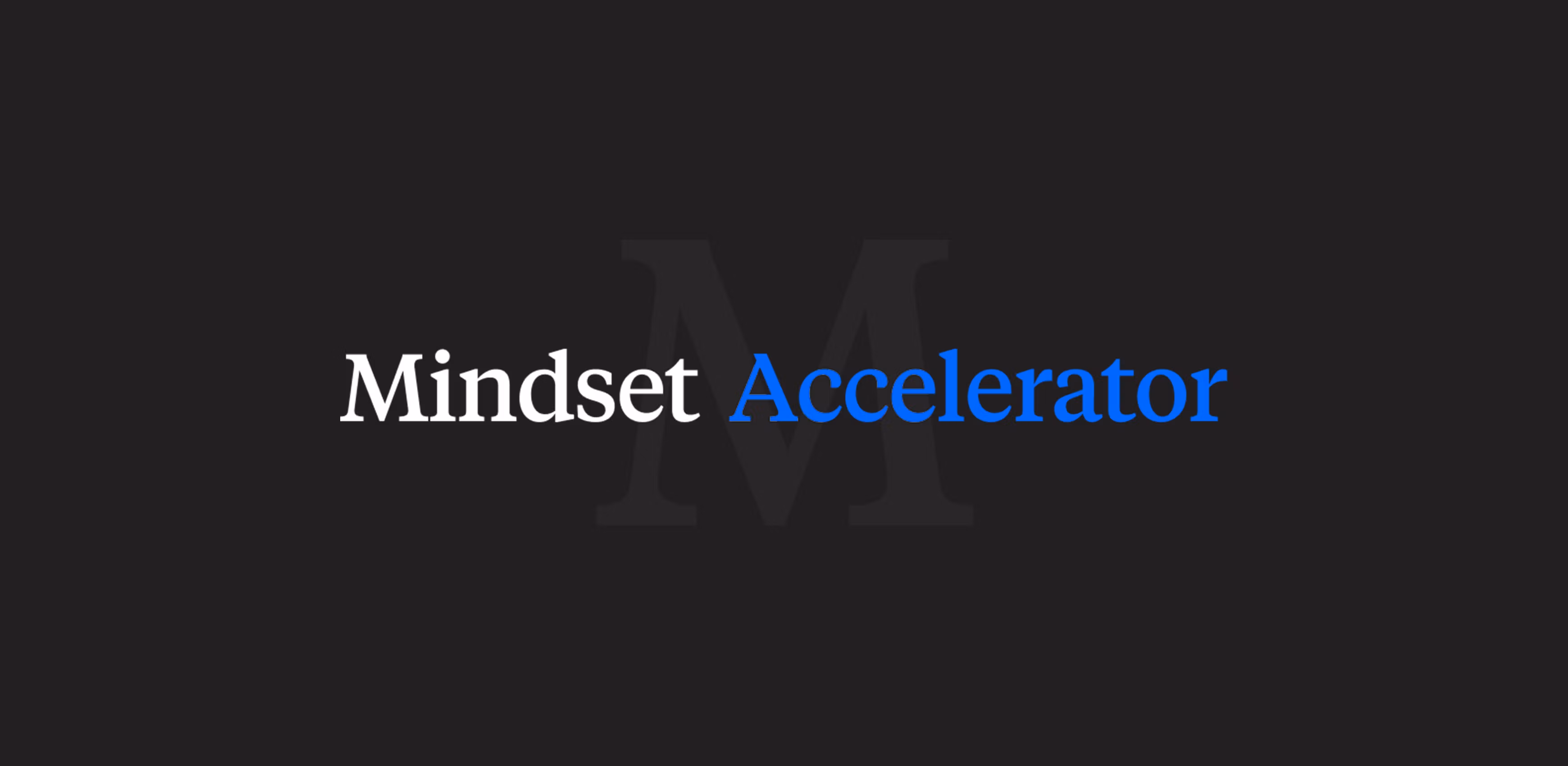 Mindset Accelerator