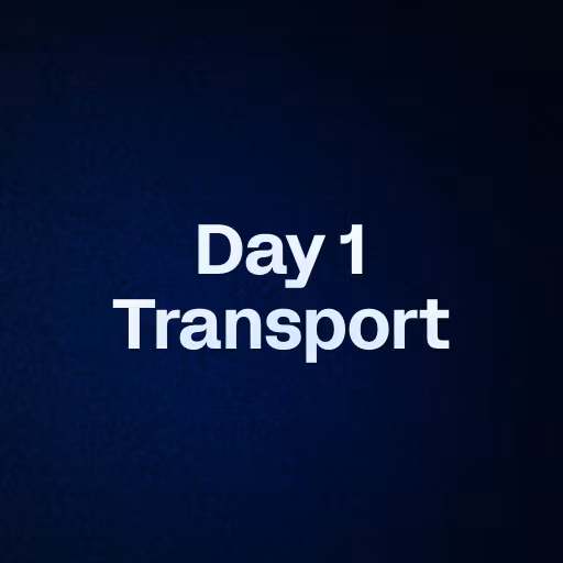 Day 1 Transport